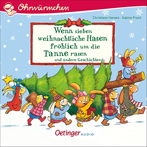 Wenn sieben weihnachtliche Hasen fröhlich um die Tannen rasen und andere Geschichten Audiolivro Por Sabine Praml, Kersti