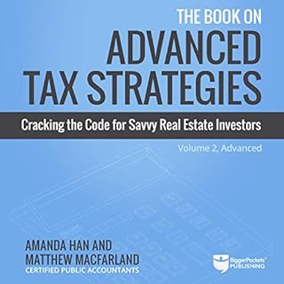 The Book on Advanced Tax Strategies Audiobook By Amanda Han, Matthew MacFarland cover art