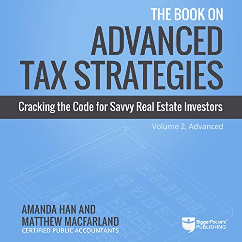 The Book on Advanced Tax Strategies Audiolivro Por Amanda Han, Matthew MacFarland capa