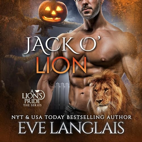 Jack O' Lion Audiobook By Eve Langlais cover art