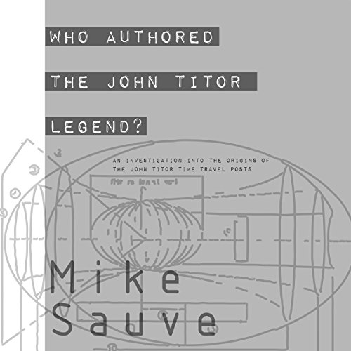 Who Authored the John Titor Legend? cover art