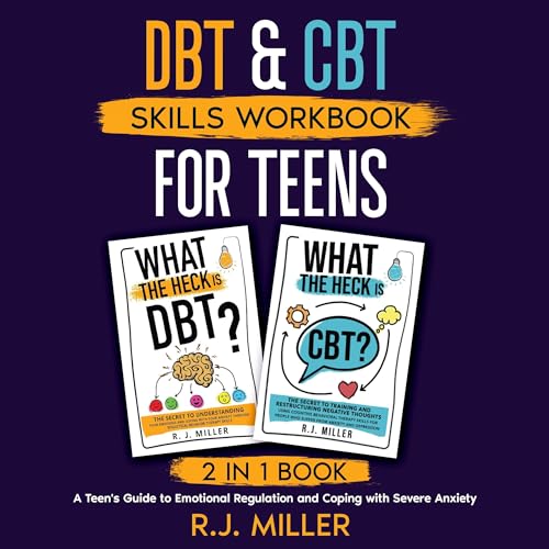 DBT & CBT Skills Workbook for Teens Audiobook By R.J. Miller cover art