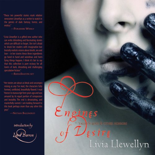 Engines of Desire Audiobook By Livia Llewellyn cover art