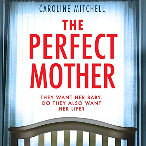 The Perfect Mother Audiobook By Caroline Mitchell cover art