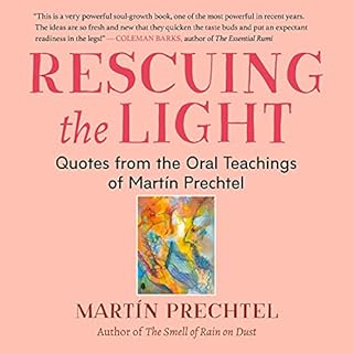 Rescuing the Light Audiolibro Por Martín Prechtel arte de portada