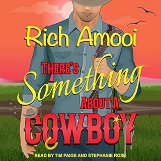 There's Something About a Cowboy Audiolibro Por Rich Amooi arte de portada