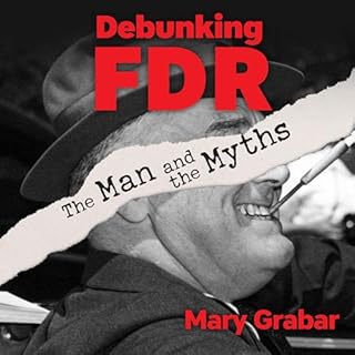 Debunking FDR Audiobook By Mary Grabar cover art