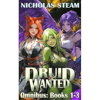 Druid Wanted Omnibus: Books 1-3 Audiobook By Nicholas Steam cover art