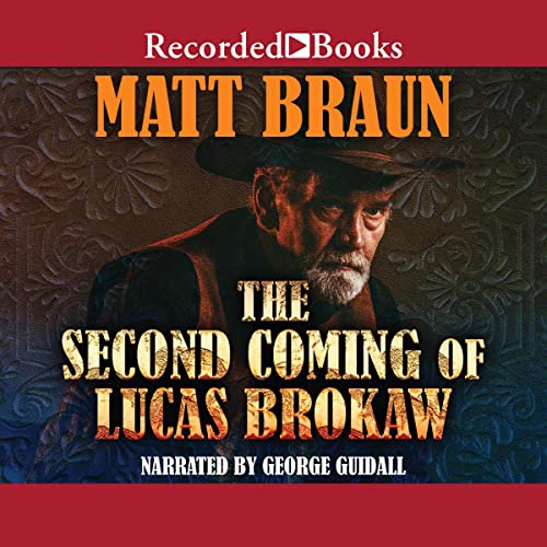 The Second Coming of Lucas Brokaw cover art