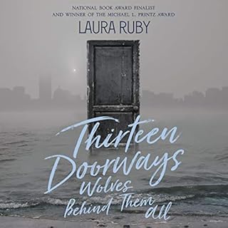 Thirteen Doorways, Wolves Behind Them All Audiobook By Laura Ruby cover art