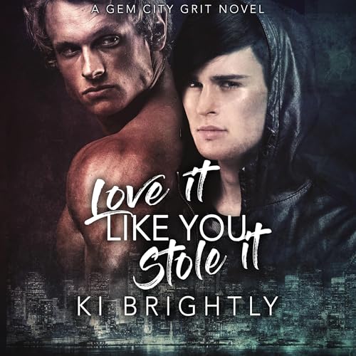 Love It Like You Stole It cover art