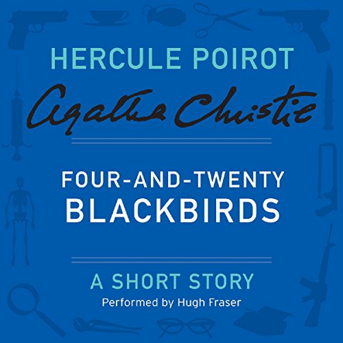 Four-and-Twenty Blackbirds Audiolibro Por Agatha Christie arte de portada