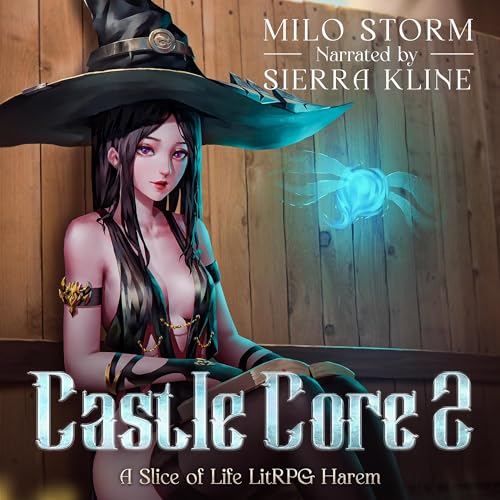 Castle Core 2: A Slice of Life LitRPG Harem Audiolibro Por Milo Storm arte de portada