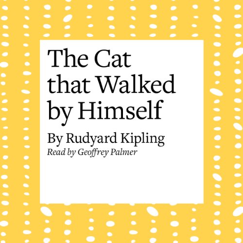 The Cat that Walked by Himself cover art