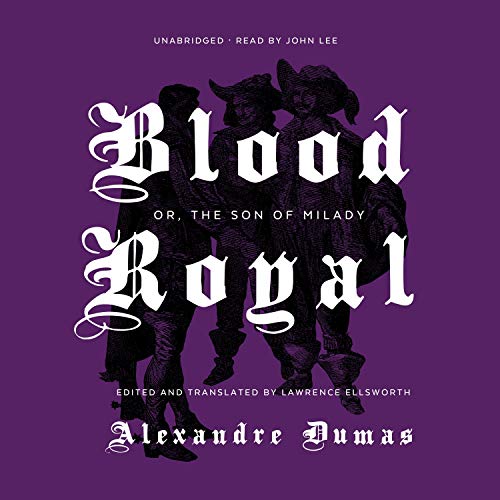 Blood Royal or, The Son of Milady cover art