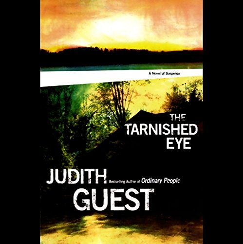 The Tarnished Eye Audiolivro Por Judith Guest capa