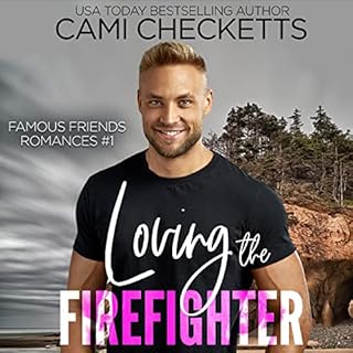 Loving the Firefighter Audiolibro Por Cami Checketts arte de portada