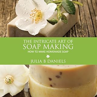 Page de couverture de The Intricate Art of Soap Making