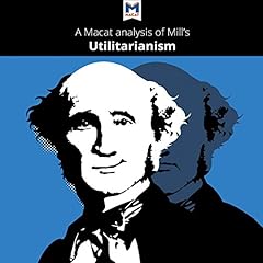 A Macat Analysis of John Stuart Mill's Utilitarianism cover art