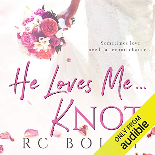 He Loves Me...Knot Audiolibro Por RC Boldt arte de portada