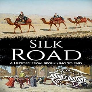 Silk Road Audiolibro Por Hourly History arte de portada