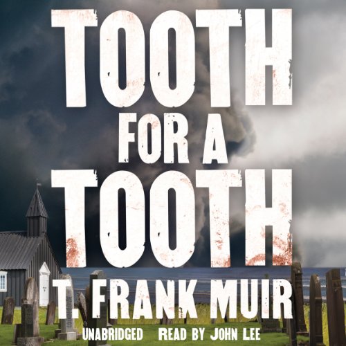 Tooth for a Tooth Audiolivro Por T. Frank Muir capa