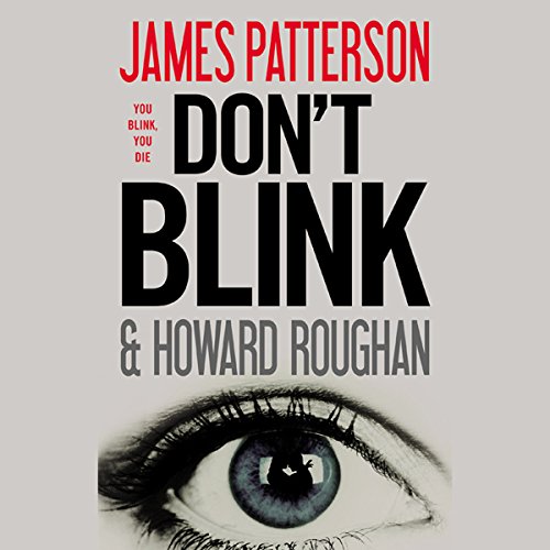 Don't Blink Audiolibro Por James Patterson, Howard Roughan arte de portada