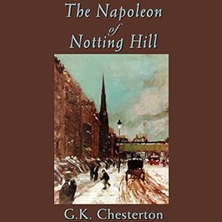 The Napoleon of Notting Hill Audiolibro Por G. K. Chesterton arte de portada