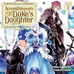 Accomplishments of the Duke's Daughter (Light Novel), Vol. 1 Titelbild