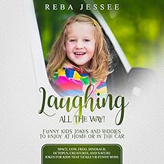 Laughing All the Way! Funny Kids Jokes and Riddles to Enjoy in the Car or at Home! cover art