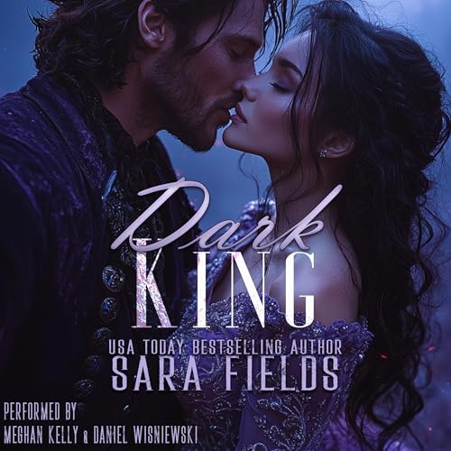 Dark King Audiobook By Sara Fields cover art