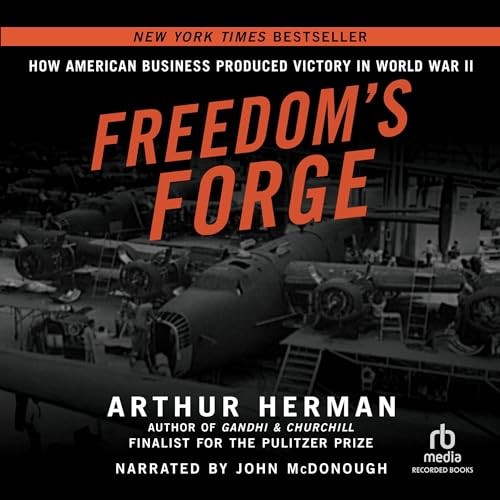 Freedom's Forge Audiolibro Por Arthur Herman arte de portada