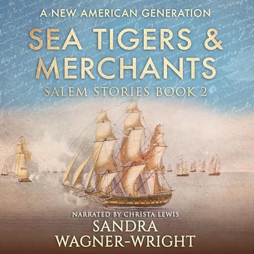 Sea Tigers & Merchants Audiolivro Por Sandra Wagner-Wright capa