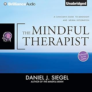 The Mindful Therapist Audiolibro Por Daniel J. Siegel M.D. arte de portada