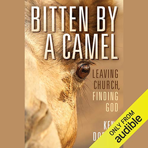 Bitten by a Camel Audiobook By Kent Dobson cover art