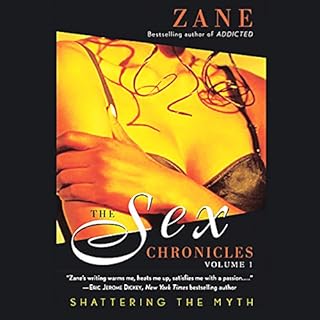 The Sex Chronicles: Volume 1 Audiobook By Zane cover art