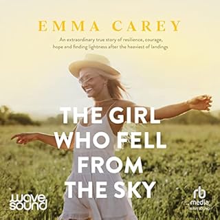 The Girl Who Fell from the Sky Audiobook By Emma Carey cover art