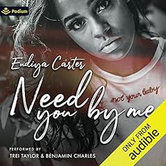 Need You by Me Audiobook By Endiya Carter cover art