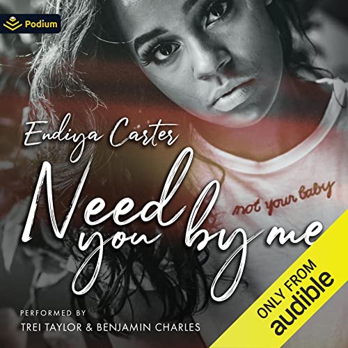 Need You by Me Audiobook By Endiya Carter cover art