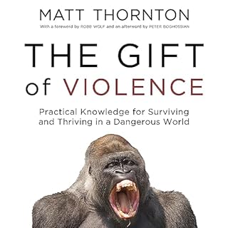 The Gift of Violence Audiobook By Matt Thornton, Peter Boghossian cover art