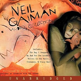 The Neil Gaiman Audio Collection Audiobook By Neil Gaiman cover art