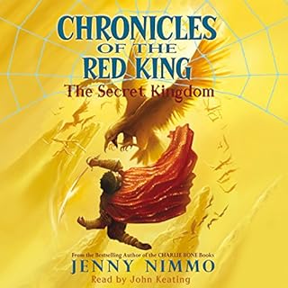 The Secret Kingdom (Chronicles of the Red King #1) Audiobook By Jenny Nimmo cover art