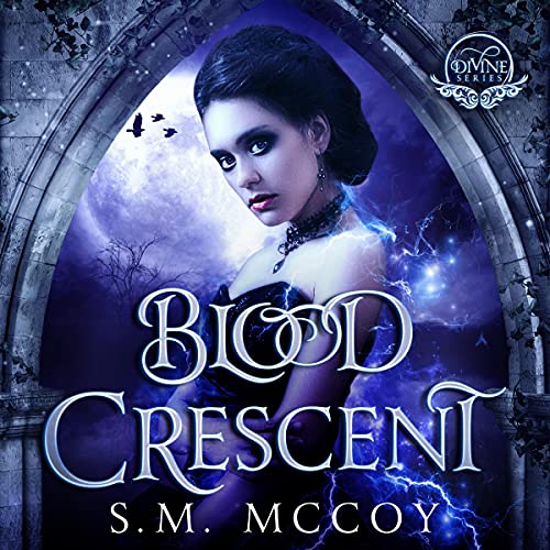 Blood Crescent Audiobook By S.M. McCoy cover art