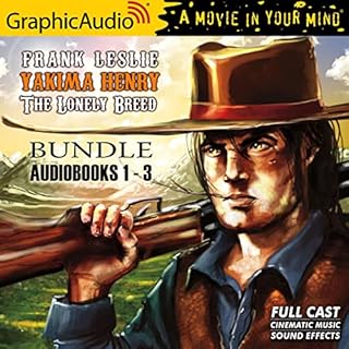 Yakima Henry 1-3 Bundle [Dramatized Adaptation] Audiolibro Por Frank Leslie arte de portada