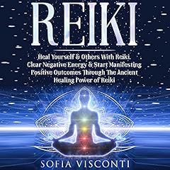 Reiki: Heal Yourself & Others With Reiki cover art