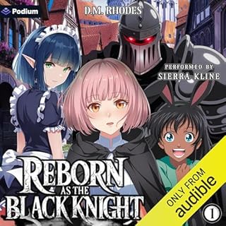 Reborn as the Black Knight: Volume 1 Audiolibro Por D. M. Rhodes arte de portada