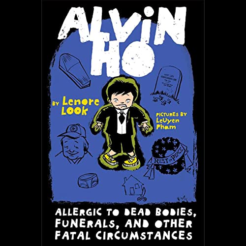 Page de couverture de Alvin Ho: Allergic to Dead Bodies, Funerals, and Other Fatal Circumstances