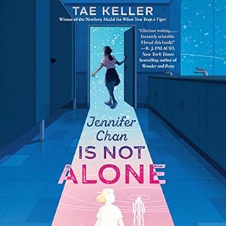 Jennifer Chan Is Not Alone Audiobook By Tae Keller cover art