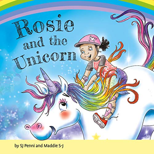 Rosie and the Unicorn Audiobook By SJ Penni, Maddie S-J cover art