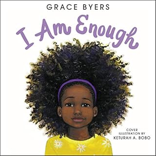 I Am Enough Audiobook By Grace Byers cover art